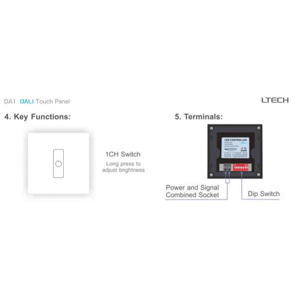 DALI Touch Panel, 1 Chanel control, Scene, Group, Unicast, Broadcast mode. Output signal: DALI, IP20. EDA1  LTECH Touch Panel